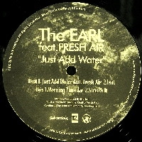 EARL / Ｊｕｓｔ　Ａｄｄ　Ｗａｔｅｒ