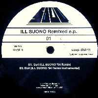 ILL SUONO / Ｒｅｍｉｘｅｄ　ｅ．ｐ．０１