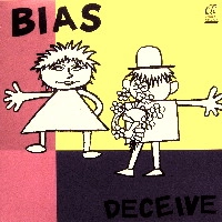 BIAS / バイアス / DECEIVE