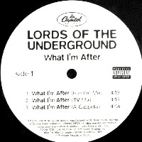 LORDS OF THE UNDERGROUND / WHAT I'M AFTER