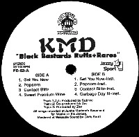 KMD / ＢＬＡＣＫ　ＢＡＳＴＡＲＤＳRUFFS & RARE