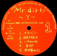 MR. DIRTY / Ｙ