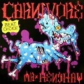 MR.HENSHAW / CARNIVORE