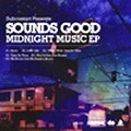 SOUNDS GOOD / ＭＩＤＮＩＧＨＴ　ＭＵＳＩＣ　ＥＰ