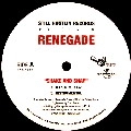 RENEGADE  (RENEGADE FOXXX) / SHAKE & SNAP