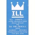 DJ DR.JEKILL / DJ ドクタージキル / ＩＬＬ　ＶＩＢＥＳ　ＶＯＬＵＭＥ．０
