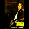 BERNIE TORME / バーニー・トーメ / STRATOCASTER GYPSY