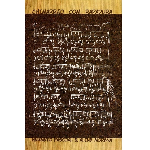 HERMETO PASCOAL & ALINE MORENA / エルメート・パスコアル&アリーネ・モレーナ / CHIMARRAO COM RAPADURA (DVD)