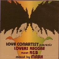 MARK for LOVE CONARTIST / マーク / ＬＯＶＥＲＳ　ＲＥＧＧＡＥ　ＭＥＥＴＳ