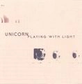 UNICORN / ユニコーン / PLAYING WITH LIGHT