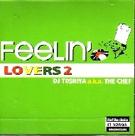 DJ TOSHIYA / ＦＥＥＬＩＮ’ＬＯＶＥＲＳ　２