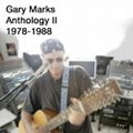 GARY MARKS / ゲイリー・マークス / ANTHOLOGY 2 1978-1988