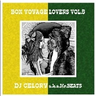 MR.BEATS aka DJ CELORY / ミスタービーツ DJセロリ  / ＢＯＮ－ＶＯＹＡＧＥ　ＬＯＶＥＲＳ　５