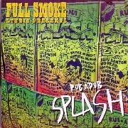 FULL SMOKE STUDIO / フル・スモーク・スタジオ / ＲＵＢ　Ａ　ＤＵＢ　ＳＰＬＡＳＨ
