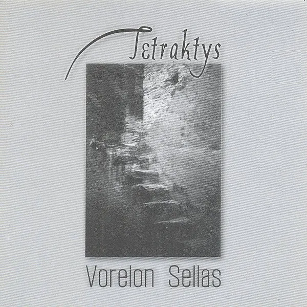 TETRAKTYS / VORELON SELLAS