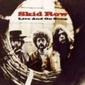 SKID ROW(70's HARD ROCK) / スキッド・ロウ / ライブ・アンド・オン・ソング
