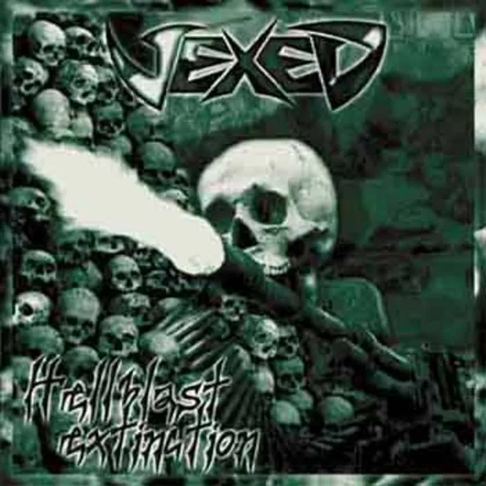 VEXED / HELLBLAST EXTINCTION