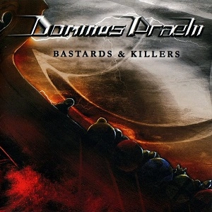 DOMINUS PRAELII / BASTARDS & KILLERS