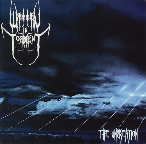WRITTEN IN TORMENT / UNCREATION