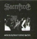 SACRIFICE / サクリファイス / SACRIFICE LIVE HELL