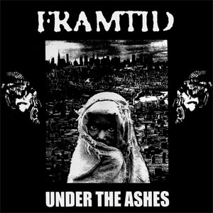 FRAMTID / ＵＮＤＥＲ　ＴＨＥ　ＡＳＨＥＳ