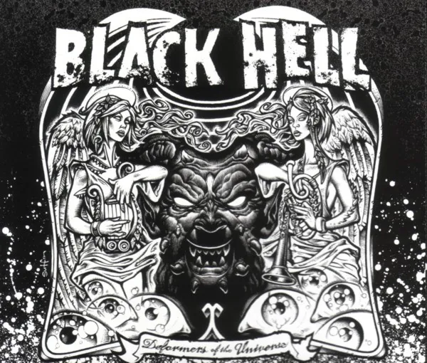 BLACK HELL / DEFORMERS OF THE UNIVERSE