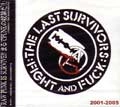 THE LAST SURVIVORS / ラスト・サバイバーズ / ２００１-２００５