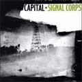 CAPITAL / キャピタル / SIGNAL CORPS