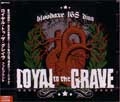 LOYAL TO THE GRAVE / ロイヤル・トゥ・ザ・グレイヴ / ＦＯＯＴＰＲＩＮＴ