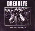 DREADEYE / MORBID CYPHER