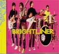 BRIGHTLINER / ブライトライナー / １ｓｔＣＤ