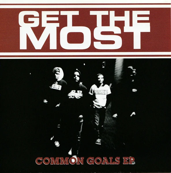 GET THE MOST / ゲット・ザ・モスト / COMMON GOALS
