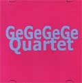 GEGEGEGE QUARTET / ゲゲゲゲカルテット / GEGEGEGE QUARTET