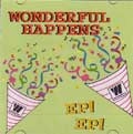WONDERFUL HAPPENS / ワンダフルハプンズ / EP!EP!