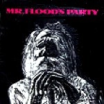 MR.FLOOD'S PARTY / MR.FLOOD'S PARTY