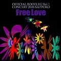 FREE LOVE / フリー・ラヴ / オフィシャル・ブートレッグ・Vol.1 コンサート2005札幌 / OFFICIAL BOOTLEG VOL.1 CONCERT 2005 SAPPORO