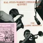 HAL STEIN WARREN FITZGERALD QUINTET / ハル・スタイン&ウォーレン・フィッツジェラルド・クインテット / クラシック・セッションズ
