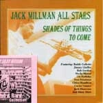 JACK MILLMAN / ジャック・ミルマン / シェイズ・オブ・シングス・トゥ・カム