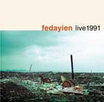 FEDAYIEN / フェダイン / ライブ 1991