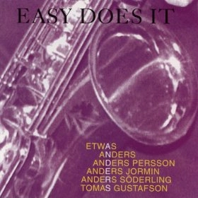 ETWAS ANDERS / EASY DOES IT