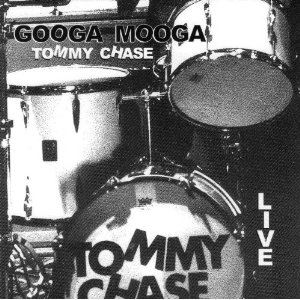 TOMMY CHASE / トミー・チェイス / GOOGA MOOGA