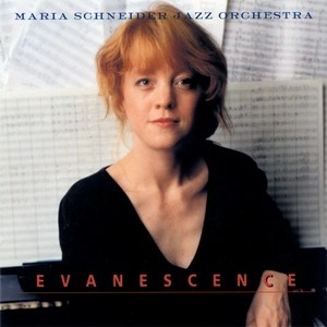 MARIA SCHNEIDER / マリア・シュナイダー / EVANESCENCE