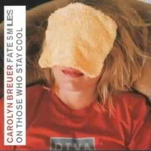 CAROLYN BREUER / キャロリン・ブロイアー / FATE SMILES ON THOSE WHO STAY COLL