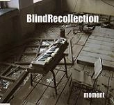 BLINDRECOLLECTION / ｍｏｍｅｎｔ