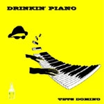 TETS DOMINO / テッツ・ドミノ / ＤＲＩＮＫＩＮ'ＰＩＡＮＯ