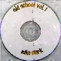 MIKE CLARK / マイク・クラーク / OLD SCHOOL VOL.1