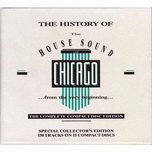 V.A. / HISTORY OF THE HOUSE SOUND OF CHICAGO
