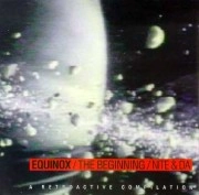 V.A.(RETROACTIVE) / EQUINOX-THE BEGINNING-NITE & DA