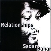 SADAR BAHAR / サダー・バハー / RELATIONSHIPS