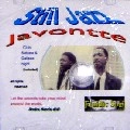 JAVONTTE / STILL JAZZ